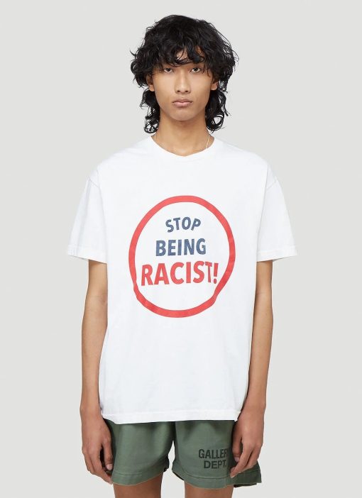 Gallery Dept Stop Being Racist Shirt
