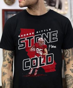 Geogre Kittle 49ers Funny Shirt Gift Real Fans