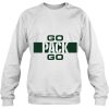 Go Pack Green Bay Packers Sweatshirt