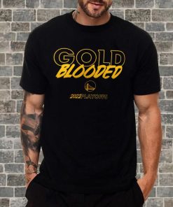 Golden State Warriors 2022 NBA Playoffs Gold Blooded Mantra T Shirt