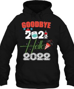 Goodbye 2021 Hello 2022 Merry New Years Pyjama Hoodie