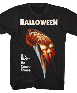 Halloween Night He Came Home T-Shirt