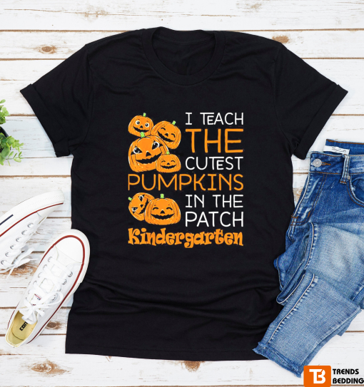 Halloween Teacher I Teach The Cutest Kindergarten Pumpkins Shirt