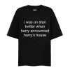 Harry’s House Quote Shirt