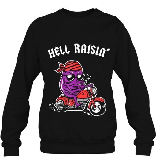 Hell Raisin Bad Biker Thug Funny Sweatshirt