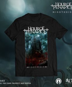 Hour Of Penance Misotheism T-Shirt
