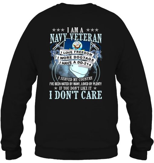 I Am A Navy Veteran Love Freedom Wore Dogtags Have Dd214 T-Shirt