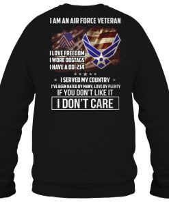 I Am An Air Force Veteran Love Freedom Wore Dogtags Have A Dd214 Sweatshirt