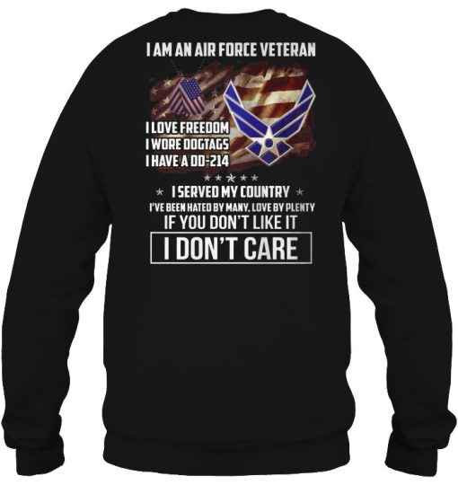 I Am An Air Force Veteran Love Freedom Wore Dogtags Have A Dd214 Sweatshirt