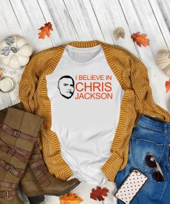 I Believe In Chris Jackson Shirt 3 I Believe In Chris Jackson Shirt 4