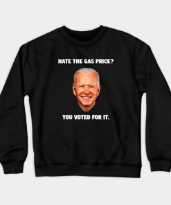 I Did That Biden Gas Pump Crewneck Sweatshirt
