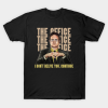 I Don’t Believe You Continue The Office Schrute Shirt