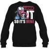I Licked It So It’s Mine Venom Version Shirt
