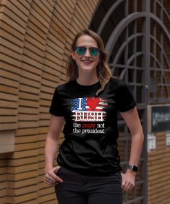 I Love Bush The Pussy Not President US Flag Sweatshirt 2 I Love Bush The Pussy Not President US Flag Sweatshirt 3