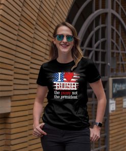 I Love Bush The Pussy Not President US Flag Unisex Tee Shirt 3 I Love Bush The Pussy Not President US Flag Unisex Tee Shirt 4
