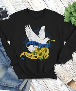 I Stand With Ukraine Peace Dove And Sunflowers Sweatshirt I Stand With Ukraine Peace Dove And Sunflowers Sweatshirt