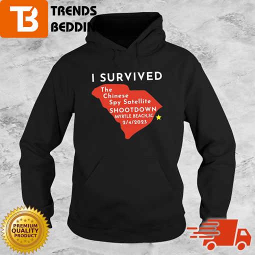 I Survived The Chinese Spy Satellite Shootdown 2023 Hoodie