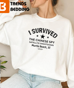 I Survived The Chinese Spy Satellite Shootdown Balloon Sweatshirt