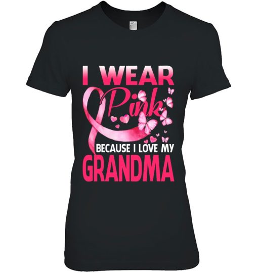 I Wear Pink For My Grandma Breast Cancer Awareness Butterfly Shirt Gift Woman