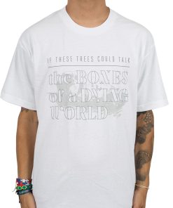 If These Trees Could Talk The Bones of a Dying World T-Shirt