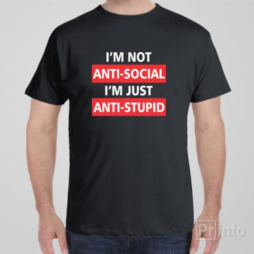 I’m not antisocial – T-shirt