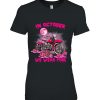 In October We Wear Pink Motorcycle Breast Cancer Bikers Shirt