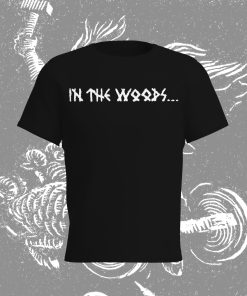 In The Woods… Logo (demo era) T-Shirt
