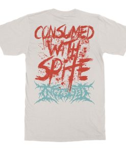 Ingested Consumed With Spite T-Shirt