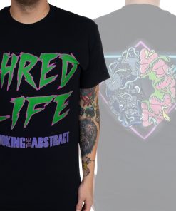 Invoking the Abstract Shred Life T-Shirt Invoking the Abstract Shred Life T-Shirt