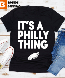 It’s A Philly Thing 2023 T-shirt