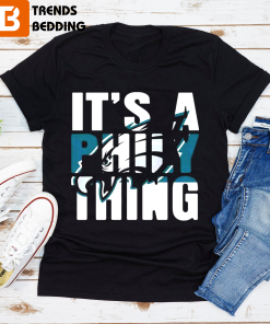It’s A Philly Thing Philadelphia T-shirt
