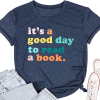 It’s A Good Day To Read Book T-shirt