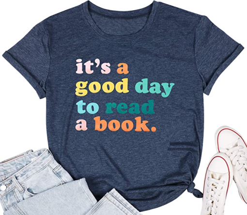It’s A Good Day To Read Book T-shirt