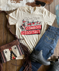 It’s A Good Night For Cowboys &amp Cocktails Tee