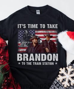Its Time To Take Brandon The Train Station Yellowstone Shirt Its Time To Take Brandon The Train Station Yellowstone Shirt