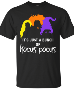 It’s just a bunch of hocus pocus shirt, hoodie