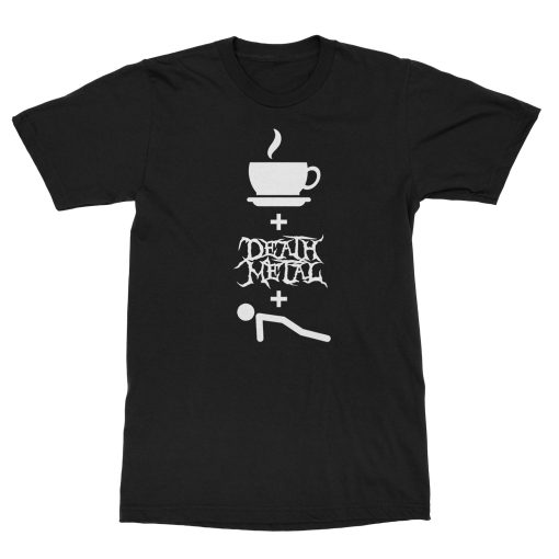 Jasta Coffee Death Metal Push-ups T-Shirt