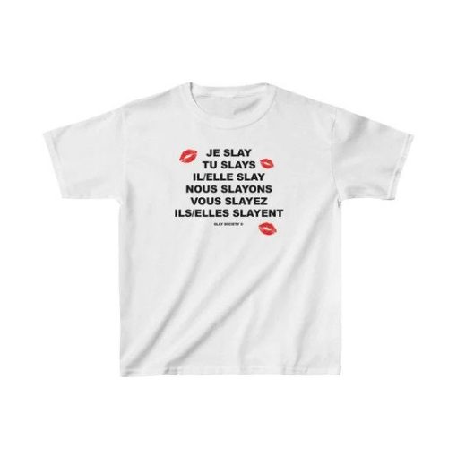 Je Slay French Conjugation Shirt