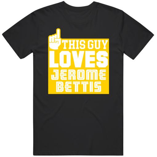 Jerome Bettis This Guy Loves Pittsburgh Football Fan T Shirt