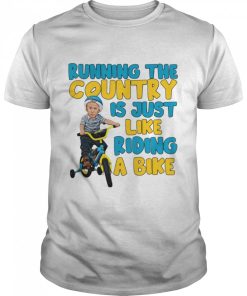 Joe Biden Running The Country Is Like Riding A Bike Shirt