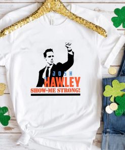 Josh Hawley Show Me Strong Sweatshirt
