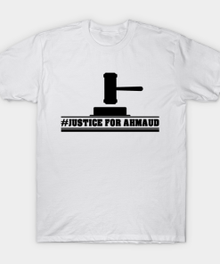 Justice For Ahmaud Arbery T-Shirt