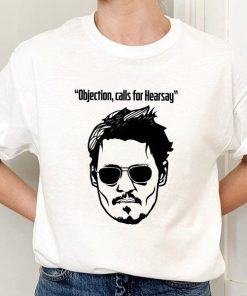 Justice For Johnny Depp Objection Calls Hearsay Shirt