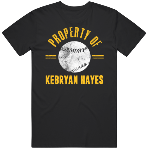 Ke’Bryan Hayes Property Of Pittsburgh Baseball Fan T Shirt