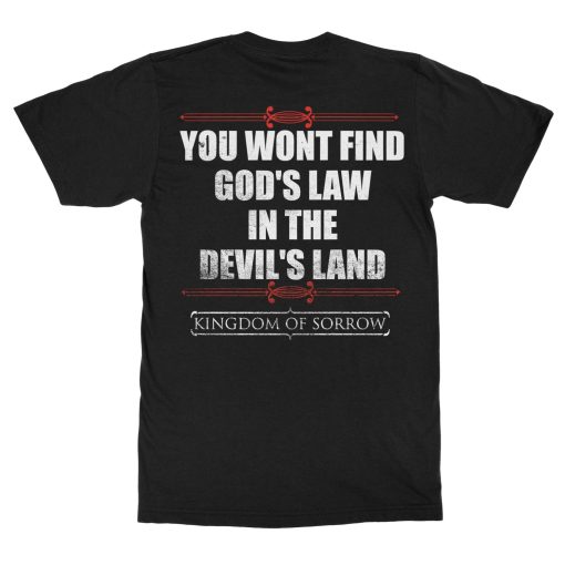 Kingdom of Sorrow God’s Law In The Devil’s Land T-Shirt