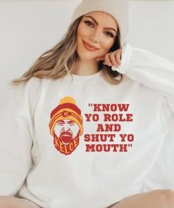 Know Your Role And Shut Mouth Sweatshirt