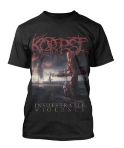 Korpse Insufferable Violence T-Shirt