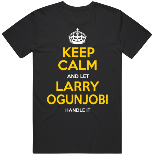 Larry Ogunjobi Keep Calm Pittsburgh Football Fan T Shirt