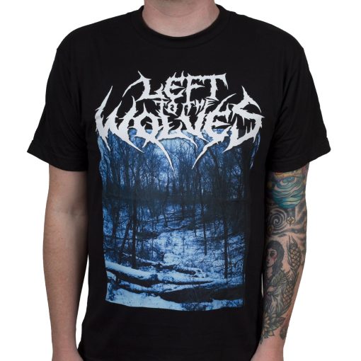 Left To The Wolves Mouth Of The Woods T-Shirt