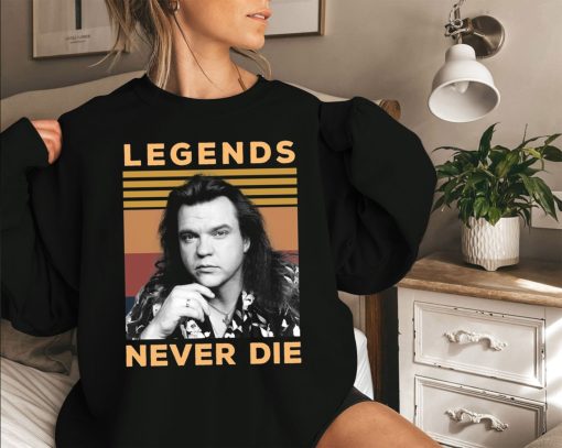 Legends Never Die Meat Loaf Shirt